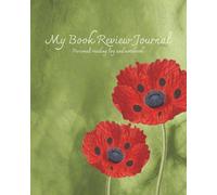 My Book Review Journal: Personal Reading Log and Notebook | 8x10 inches 100 pages | reader’s companion diary for teens, adults and elderly | bookish organization tool