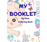 My Booklet - My First Coloring Book: Coloring Book for Kids : Alphabets, Animals, Things & More! ( My Coloring Book )