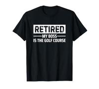 My Boss is The Golf Course Retired Dad Grandpa Maglietta
