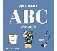 My Boujee ABC: Golf Edition