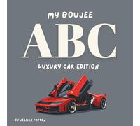 My Boujee ABC: Luxury Car Edition
