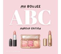 My Boujee ABC: Makeup Edition