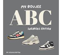 My Boujee ABC: Sneakers Edition