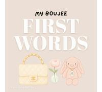 My Boujee First Words