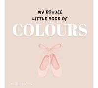 My Boujee Little Book of Colours