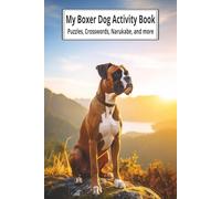 My Boxer Dog Activity Book: Brain-Boosting Boxer Dog Puzzles for Teens, Adults, and Dog Lovers