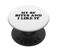 My Boyfriend Bites Me And I Like It PopSockets PopGrip Adesivo