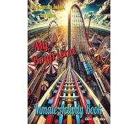 My Boyfriend: Inmate Activity Book - Fun & Thrilling Amusement Park Themes | 60+ Puzzles | Jail & Prison Friendly | Includes Special Message | Perfect for Gifts & Holidays (6x9)
