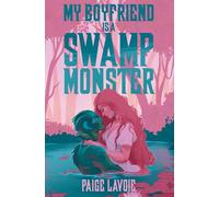 My Boyfriend Is a Swamp Monster: 1