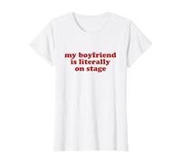 My Boyfriend is Literally on Stage y2k Aesthetic Maglietta, Donna, Bianco, XS