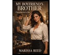 My Boyfriend's Brother: I kept going back to him