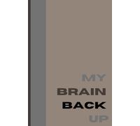 My brain back up: Handy notebook to keep it on your nightstand or give it to your friends and family