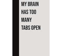 My Brain Has Too Many Tabs Open
