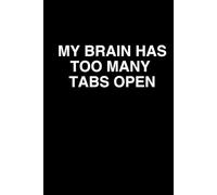 My Brain Has Too Many Tabs Open