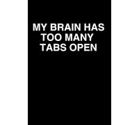 My Brain Has Too Many Tabs Open