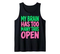 My Brain Has Too Many Tabs Open Funny Sarcastic Saying Canotta