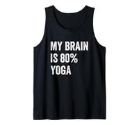 My Brain is 80% Yoga Funny Quotes Cute Canotta
