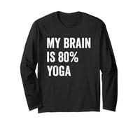 My Brain is 80% Yoga Funny Quotes Cute Maglia a Manica