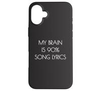 My Brain is 90% Testo canzone Music Lover's Fun Theme Custodia per iPhone 16 Plus