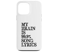 My Brain is 99 Percent Song Lyrics | Divertente regalo per gli amanti della musica Custodia per iPhone 13 Pro Max
