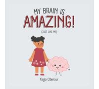 My Brain is Amazing! (Just Like Me)