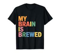 My Brain Is Brewed Caffeina, Il pensatore dell'espresso ||- Maglietta