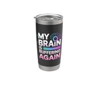 My Brain Is Buffering Again Smart Intelligent Nerd ||- Bicchiere termico in acciaio inox doppia parete