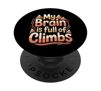 My Brain Is Full Of Climbs Mind Overload Thinking - PopSockets PopGrip Adesivo