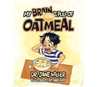 My Brain is Full of Oatmeal