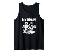 My Brain Is on Airplane Mode Citazione mentale divertente Canotta