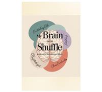 My Brain is on Shuffle - Notebook for Neurodivergent Minds: A Thoughtful Journal for Overthinkers and Creative Minds