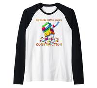 My Brain Is Still Under Construction Master Builder Dabbing Maglia con Maniche Raglan