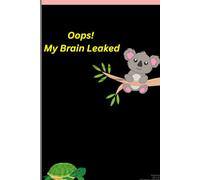 My Brain Leaked: Masterpiece in Progress