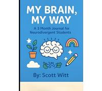 My Brain, My Way: A 3 Month Journal for Neurodivergent Students