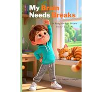 My Brain Needs Breaks