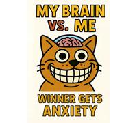 My Brain vs. Me: A Funny Sketchbook (366 blank pages) for Chaotic Minds and Creative Overthinkers: Blank 6 x 9” sketch journal with 366 pages - ... dumps, creative chaos, or mental meltdowns