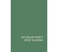 My Brain Won’t Stop Talking: Overthinking Journal for Busy Minds | A5 Lined Notebook for Reflection, Mindfulness, and Writing | 120 Pages