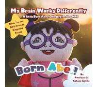 My Brain Works Differently: A Little Book About Understanding HPE