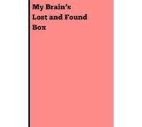 My Brain's Lost and Found Box: A Funny Journal for Notes, Lists, and Thoughts