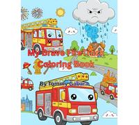 My Brave Fire Truck: Coloring Book for Kids