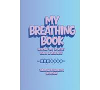 My Breathing Book: A Calming Mindfulness Tool for Children - Trace & Breathe Patterns to Support Emotional Regulation, Anxiety & SEN Needs