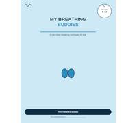 My Breathing Buddies: 8 Calm-Down Breathing Techniques for Kids: 12