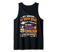 My Broom Broke So Now I Teach English Funny Halloween Canotta