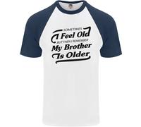 My Brother Is Anziani 30th 40th 50th Compleanno DA UOMO S/S Baseball T-Shirt