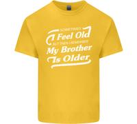 My Brother Is Anziani 30th 40th 50th Compleanno T-Shirt Ragazzi Ragazze