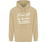 My Brother Is Anziani 30th 40th 50th Compleanno Uomo Felpa