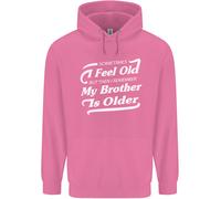 My Brother Is Anziani 30th 40th 50th Compleanno Uomo Felpa