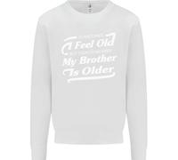 My Brother Is Anziani 30th 40th 50th Compleanno Uomo Felpa Maglione
