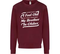My Brother Is Anziani 30th 40th 50th Compleanno Uomo Felpa Maglione