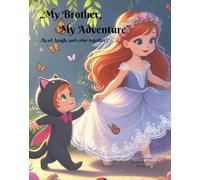 „My Brother, My Adventure”: Read, laugh, and color together!